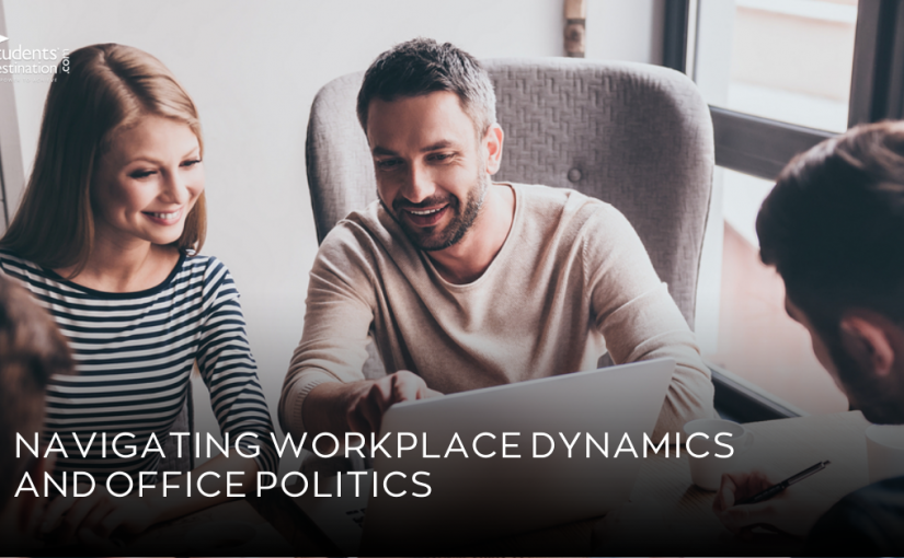 Mastering the Game: Navigating Workplace Dynamics and Office Politics